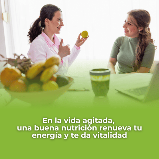 En la vida agitada, una buena nutrición renueva tu energía y te da vitalidad.